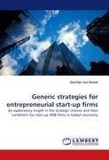 Generic strategies for entrepreneurial start-up firms
