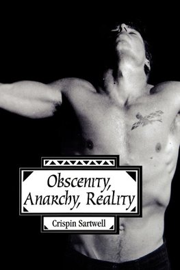 Obscenity, Anarchy, Reality