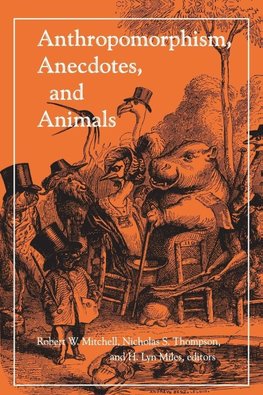 Anthropomorphism, Anecdotes, and Animals