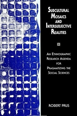 Subcultural Mosaics and Intersubjective Realities