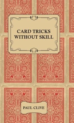 Card Tricks Without Skill