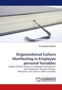 Organizational Culture Manifesting in Employee personal Variables