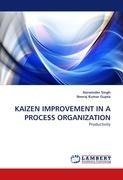KAIZEN IMPROVEMENT IN A PROCESS ORGANIZATION