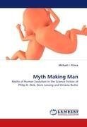 Myth Making Man