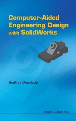 COMPUTER-AIDED ENGINEERING DESIGN WITH SOLIDWORKS