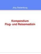 Kompendium Flug- und Reisemedizin