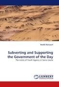Subverting and Supporting the Government of the Day