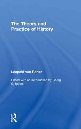 The Theory and Practice of History