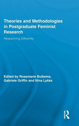 Theories and Methodologies in Postgraduate Feminist Research