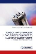 APPLICATION OF MODERN LOAD FLOW TECHNIQUES TO ELECTRIC POWER SYSTEMS