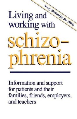 Living and Working with Schizophrenia
