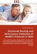 Structured Routing and Performance Evaluation of MANETs Protocols in WSN