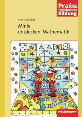 Minis entdecken Mathematik