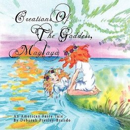 Creations Of The Goddess, Maylaya