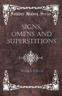Signs, Omens and Superstitions