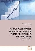 GROUP ACCEPTANCE SAMPLING PLANS FOR SOME CONTINUOUS DISTRIBUTIONS