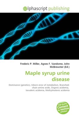 Maple syrup urine disease