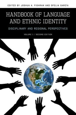 Handbook of Language & Ethnic Identity, Volume I