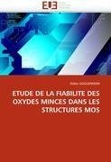 ETUDE DE LA FIABILITE DES OXYDES MINCES DANS LES STRUCTURES MOS