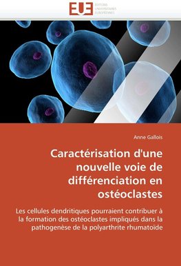 Caractérisation d'une nouvelle voie de différenciation en ostéoclastes