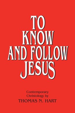 To Know and Follow Jesus