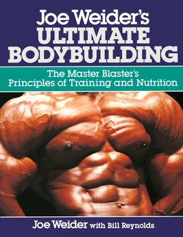 ULTIMATE BODYBUILDING JOE WEIDERS