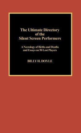Ultimate Directory of Silent Screen Performers