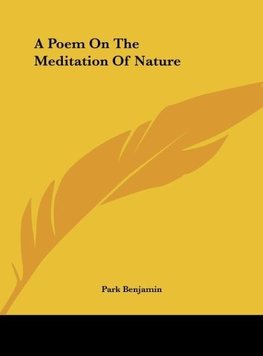 A Poem On The Meditation Of Nature