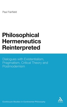 Philosophical Hermeneutics Reinterpreted