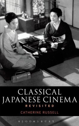 Classical Japanese Cinema Revisited