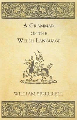A Grammar Of The Welsh Language