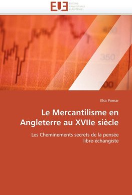 Le Mercantilisme en Angleterre au XVIIe siècle