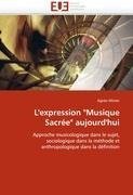 L''expression "Musique Sacrée" aujourd''hui