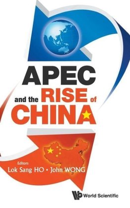 APEC & THE RISE OF CHINA
