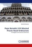 Pope Benedict XVI Married Priests Need Ordinariate