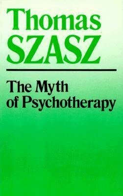 The Myth of Psychotherapy