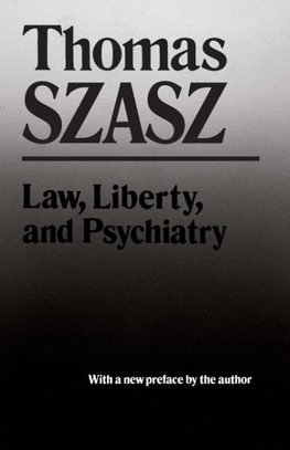 Law, Liberty, and Psychiatry