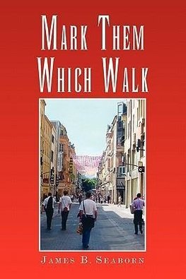 Mark Them Which Walk