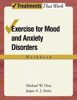 Exercise for Mood and Anxiety Disorders