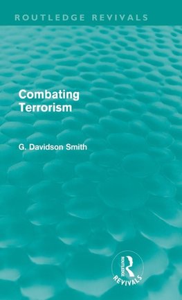 Combating Terrorism (Routledge Revivals)