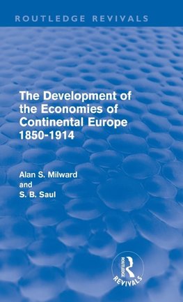 The Development of the Economies of Continental Europe 1850-1914