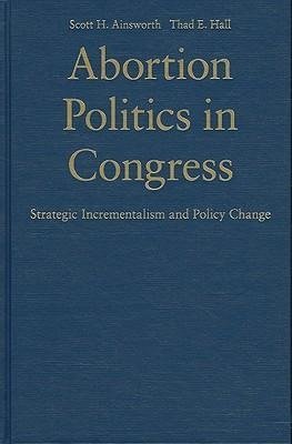 Abortion Politics in Congress