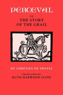 Perceval or the Story of the Grail