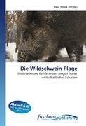 Die Wildschwein-Plage