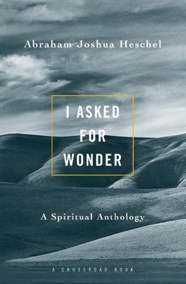 I Asked for Wonder