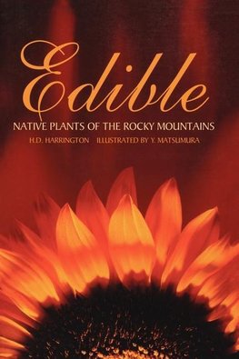Edible Native Plants of the Rocky Mountains