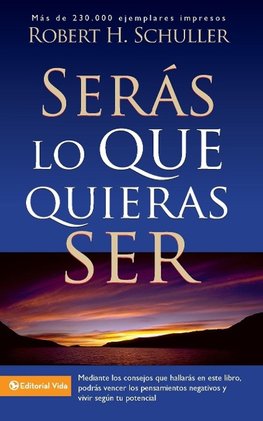 La Ser¿¿s Lo Que Quieras Ser