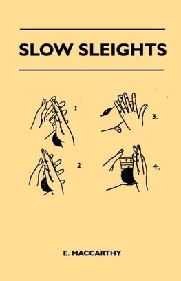Slow Sleights