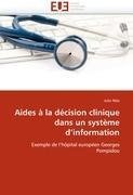 Aides à la décision clinique dans un système d''information