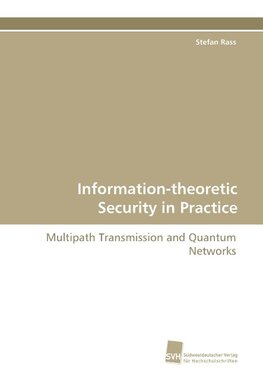 Information-theoretic Security in Practice